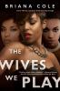 The_wives_we_play