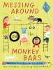 Messing_around_on_the_monkey_bars_and_other_school_poems_for_two_voices