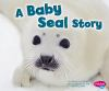 A_baby_seal_story