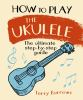 How_to_play_the_ukulele