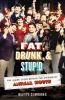 Fat__drunk__and_stupid