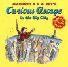 Margaret___H_A__Rey_s_Curious_George_in_the_big_city