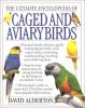 The_ultimate_encyclopedia_of_caged_and_aviary_birds