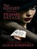 The_ghost_and_the_femme_fatale