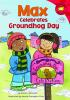 Max_celebrates_Groundhog_Day