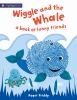 Wiggle_and_the_whale