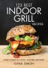 125_best_indoor_grill_recipes