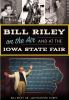 Bill_Riley_on_the_air_and_at_the_Iowa_State_Fair