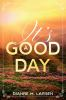 It_s_a_good_day