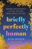 Briefly_perfectly_human