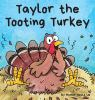 Taylor_the_tooting_turkey