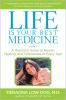 Life_is_your_best_medicine