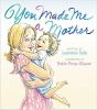 You_made_me_a_mother