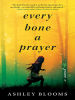 Every_Bone_a_Prayer