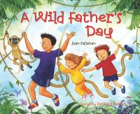 A_wild_Father_s_Day