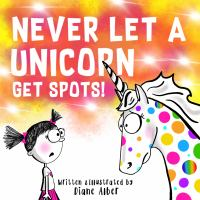 Never_let_a_unicorn_get_spots_