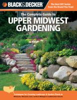 The_complete_guide_to_Upper_Midwest_gardening