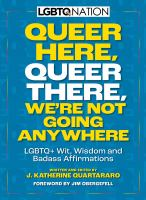 Queer_here__queer_there__we_re_not_going_anywhere