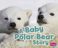A_baby_polar_bear_story