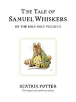 The_tale_of_Samuel_Whiskers__or__The_roly-poly_pudding