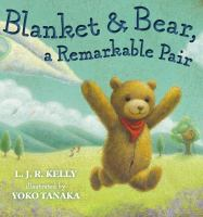 Blanket___bear__a_remarkable_pair
